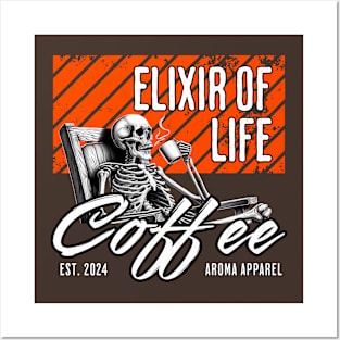 Coffe The Elixir of Life Posters and Art